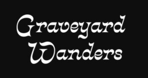 Graveyard Wanders